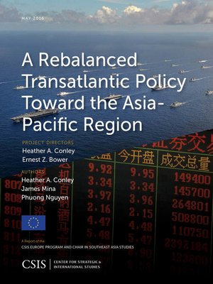 cover image of A Rebalanced Transatlantic Policy Toward the Asia-Pacific Region